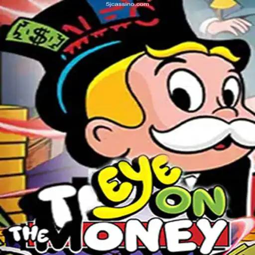 Discover the Exciting World of EyeOnTheMoney: A Thrilling New Game in the Online Casino Arena